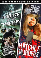 The House by the Cemetery (1981) / The Hatchet