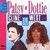 Late and Great Patsy Cline & Dottie West: 16