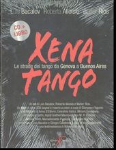 Xena Tango Le Strade Del Tango Da Genova A Buenos