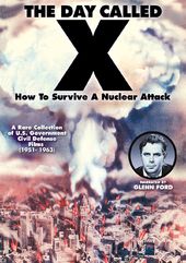 The Day Called X: How To Survive A Nuclear Attack