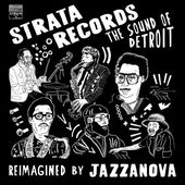 Strata Records: The Sound of Detroit - Reimagined