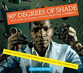 90 Degrees of Shade: Volume 1