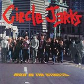 Wild in the Streets [40th Anniversary Edition]