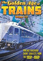 Trains - The Golden Age of Trains, Volume 10