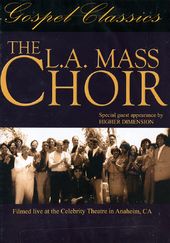 The L.A. Mass Choir - Gospel Classics: Live at