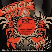 Swingin' Dick's Shellac Shakers, Vols. 1-2: Hot