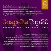 Gospel's Top 20 Songs of the Century (2-CD)