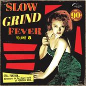Slow Grind Fever, Vol. 8 [LP]