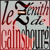 Le Z‚nith de Gainsbourg (Live)
