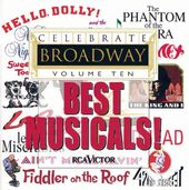 Celebrate Broadway, Volume 10: Best Musicals!