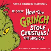 Dr. Seuss' How The Grinch Stole Christmas! The