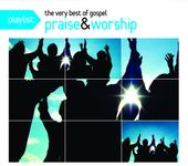 The Very Best of Gospel Praise & Worship