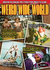 Weird Wide World, Volume 3