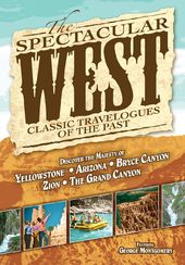 The Spectacular West: Classic Travelogues of the