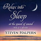 Relax Into Sleep At The Speed Of Sound, Vol. 2