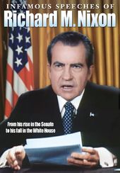 Richard Nixon - The Infamous Speeches of Richard