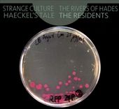 Strange Culture / The Rivers of Hades / Haeckel's