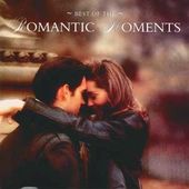 The Best of The Romantic Moments