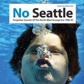 No Seattle: Forgotten Sounds of the North-West