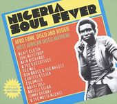 Nigeria Soul Fever: Afro Funk, Disco and Boogie: