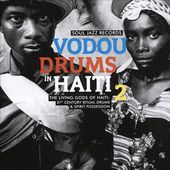 Vodou Drums in Haiti, Vol. 2: The Living Gods of
