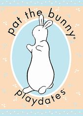 Pat the Bunny - Playdates