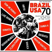 Brazil USA 70: Brazilian Music in the USA in the