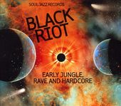 Soul Jazz Records Presents: Black Riot: Early