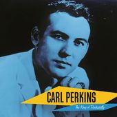 Carl Perkins: The King Of Rockabilly (Mod)