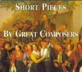 Short Pieces by Great Composers (4-CD)