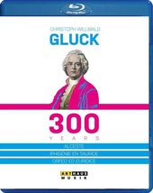 Christoph Willibald Gluck: 300 Years (Blu-ray)