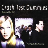 Crash Test Dummies-Get You In The Morning 
