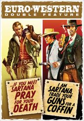 Euro-Western Double Feature: ...If You Meet