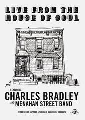 Live from the House of Soul: Charles Bradley and