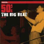 Real 50s - The Big Beat (3-CD Set)