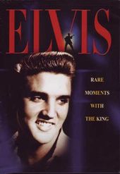 Elvis Presley - Rare Moments with the King