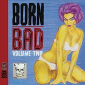 Born Bad Vol. 2