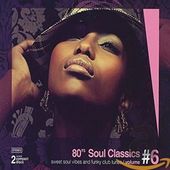 '80s Soul Classics, Volume 6 (2-CD)