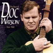 Best Of Doc Watson 1964 - 1968