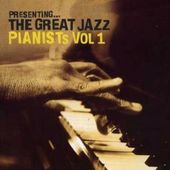 Presenting the Great Jazz Pianists, Volume 1