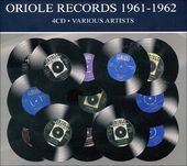 Oriole Records: 1961-1962 (4-CD)
