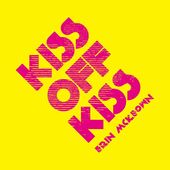 Kiss Off Kiss (180G)