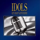 Idols: Tony Bennett, Dick Haym