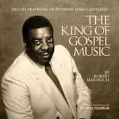 King Of Gospel Music: The Life & Music Of