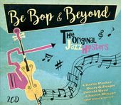 Be Bop & Beyond: The Original Jazz Hipsters (2-CD)