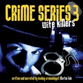 Crime Series 3: Wife Killers