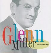 Glenn Miller: Unforgettable