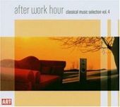 After Work Hour: Classical Music Selection 4 /