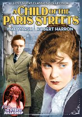 A Child of the Paris Streets (1916) / The Eyes of