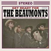 Get Ready For the Beaumonts [Digipak] *
